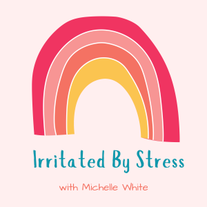 Irritated By Stress: The Link Between Stress, Anxiety and Your Gut